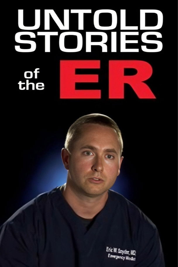 Untold Stories of the ER