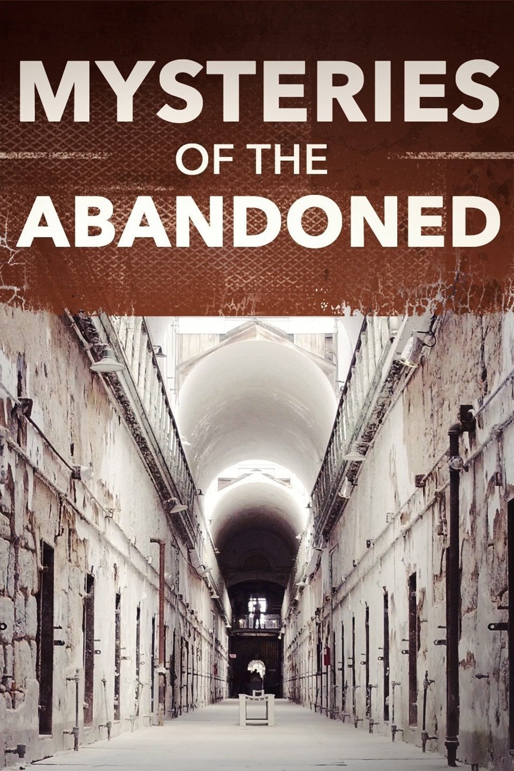 Mysteries of the Abandoned
