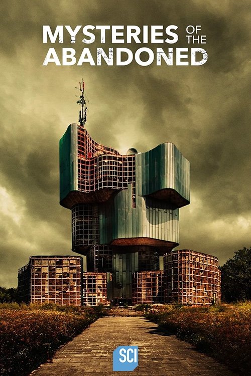 Mysteries of the Abandoned