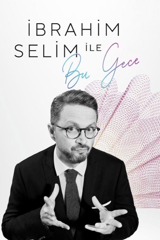 İbrahim Selim ile Bu Gece