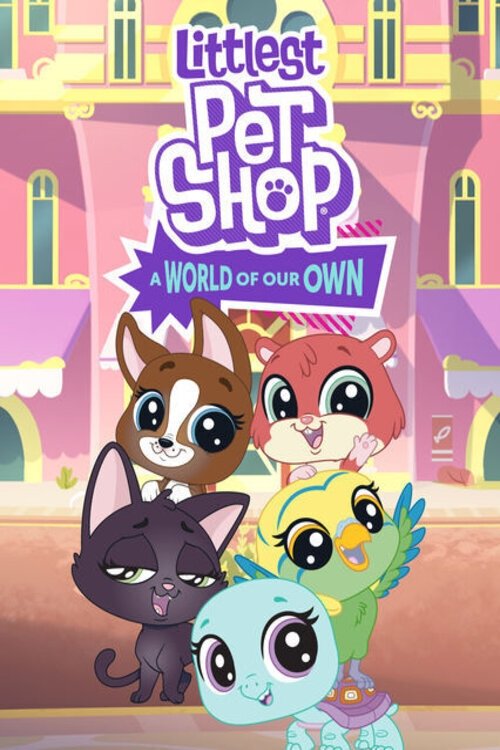 Littlest Pet Shop: A World of Our Own
