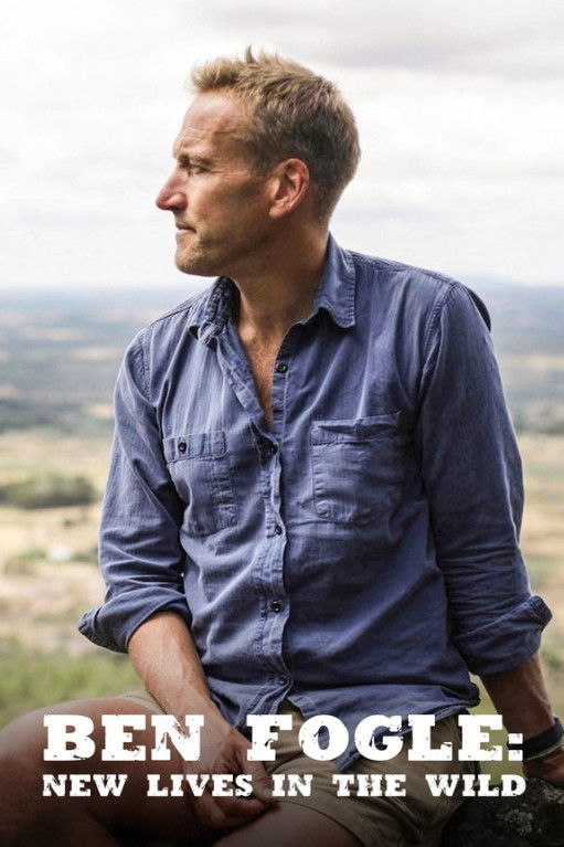 Ben Fogle: New Lives In The Wild