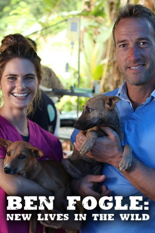 Ben Fogle: New Lives In The Wild