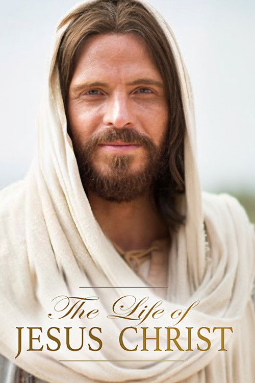The Life of Jesus Christ