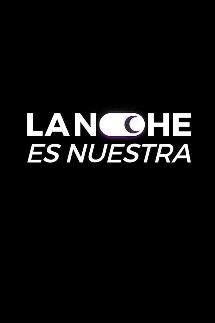 La noche es nuestra