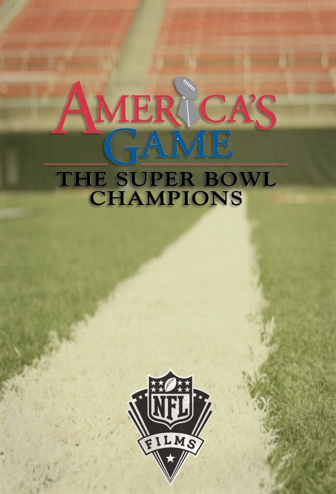 America's Game: The Super Bowl Champions