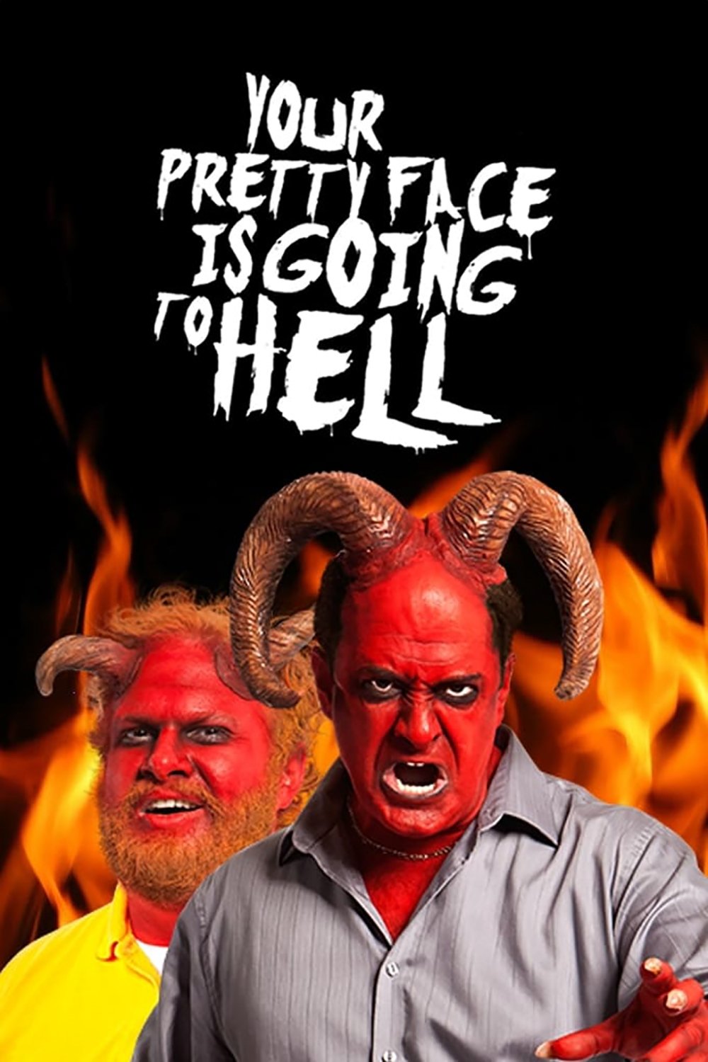 Your Pretty Face Is Going to Hell