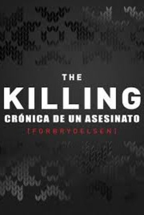 The Killing: Crónica de un asesinato