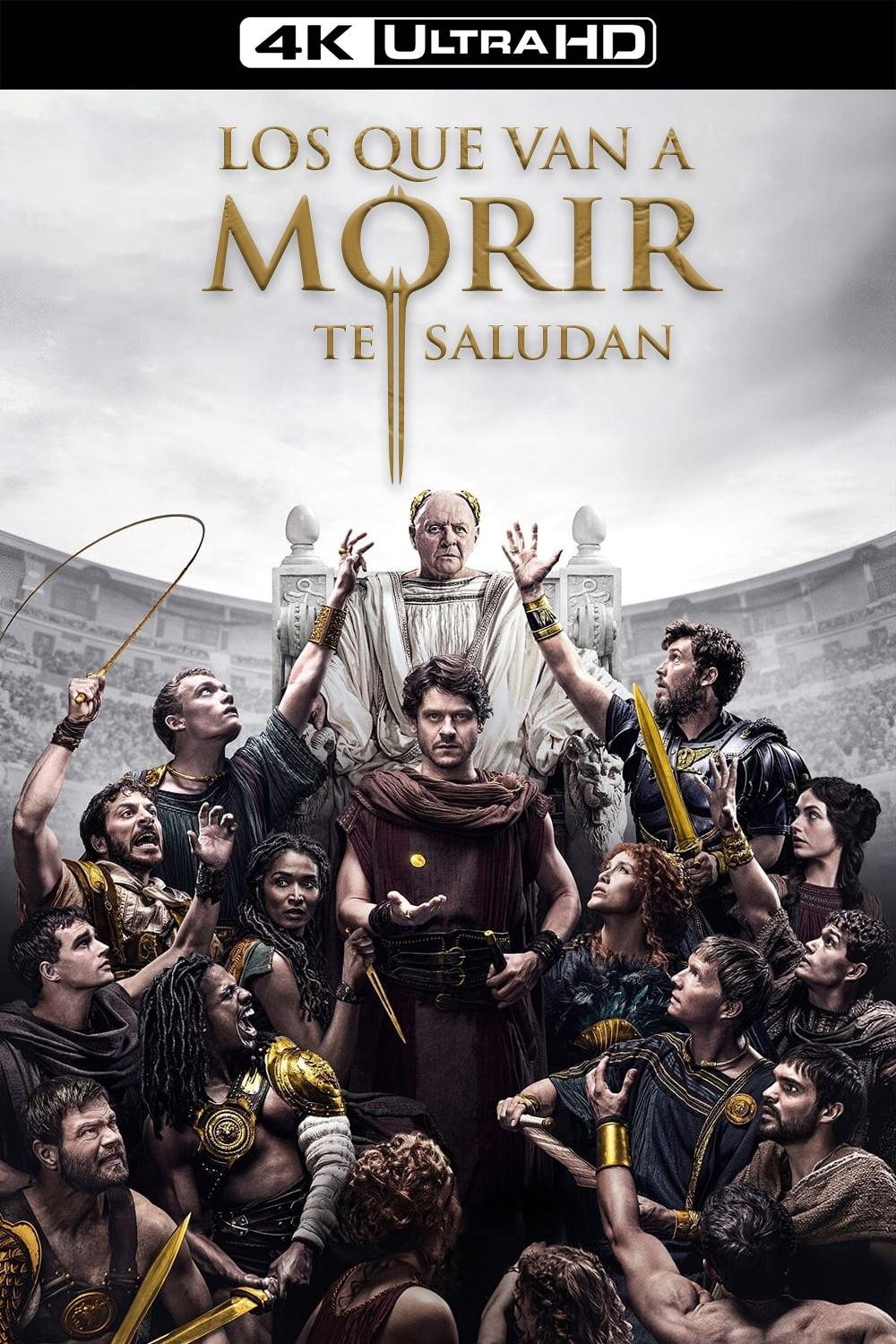 Los que van a morir te saludan