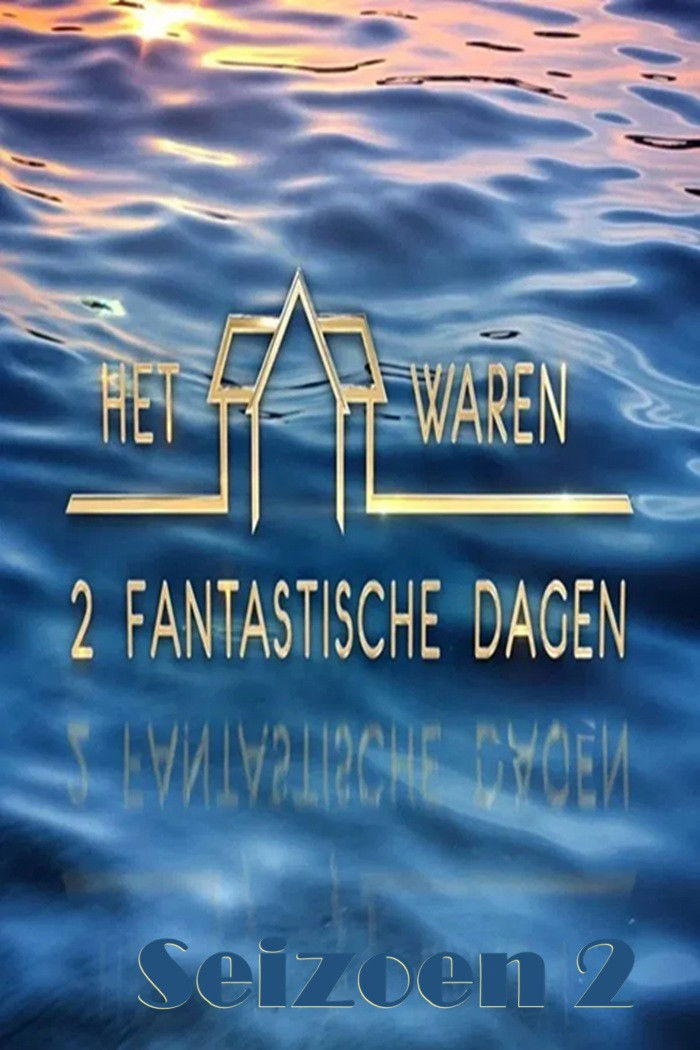 Het Waren 2 Fantastische Dagen