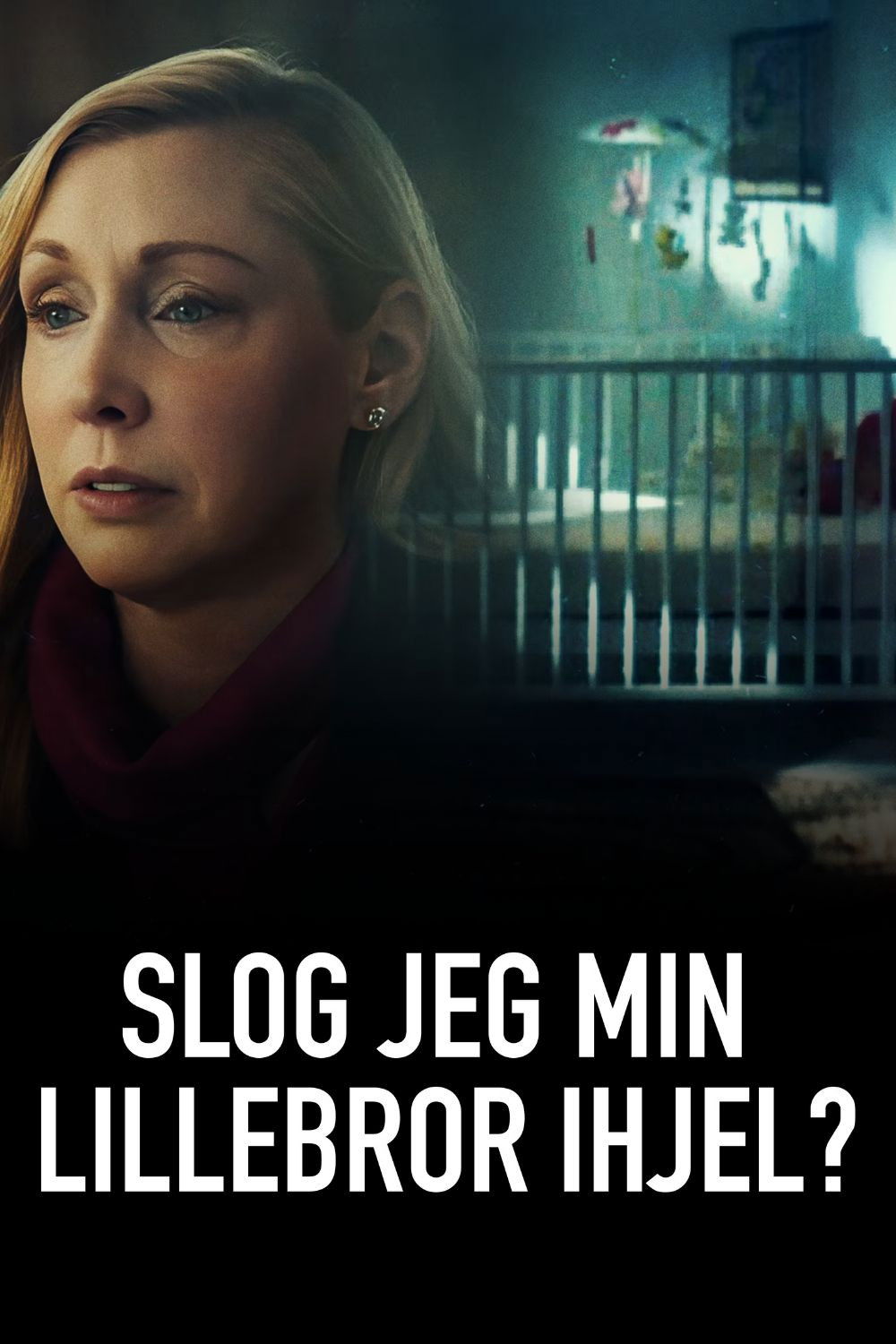 Slog jeg min lillebror ihjel?