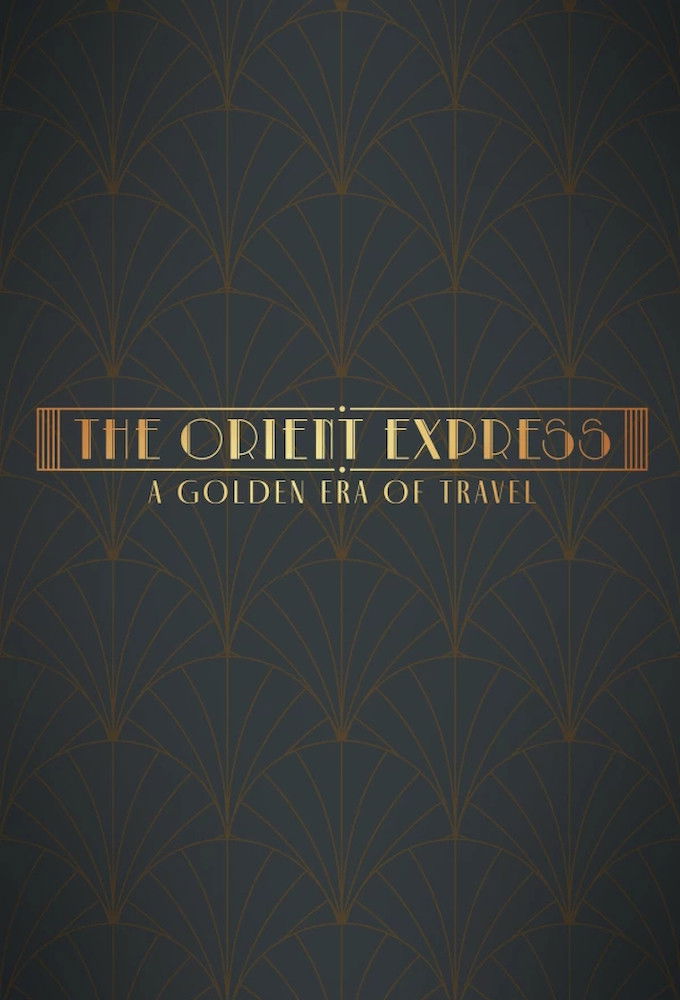 The Orient Express: A Golden Era of Travel
