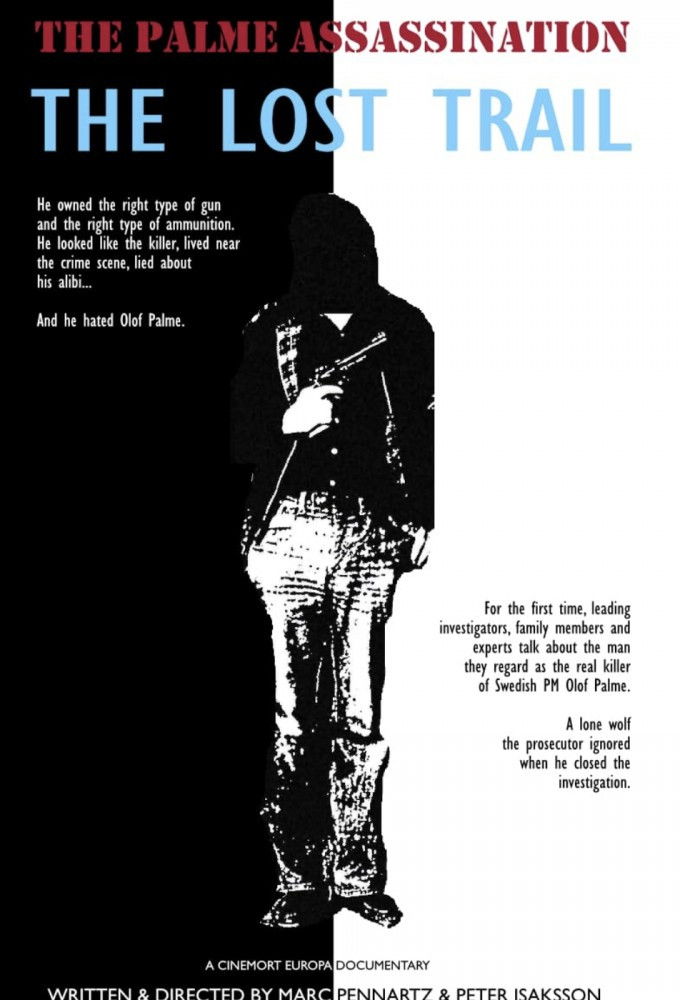 The Palme Assassination: The Lost Trail