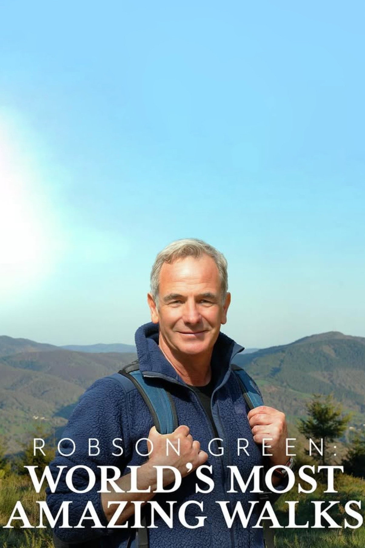 Robson Green: World's Most Amazing Walks