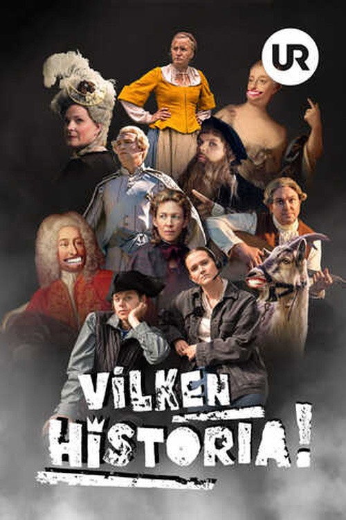 Vilken historia!