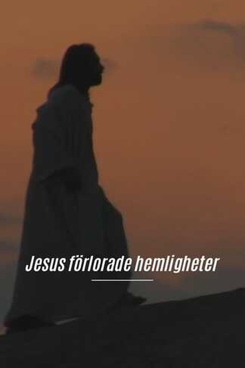 The Lost Secrets of Jesus