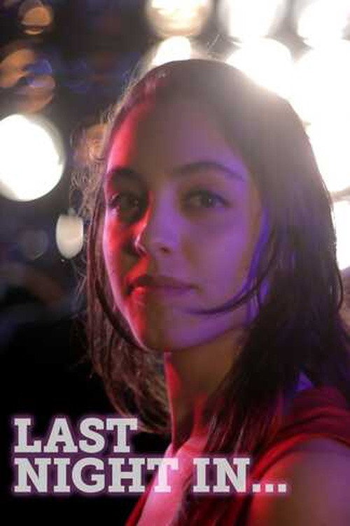 Last Night In...