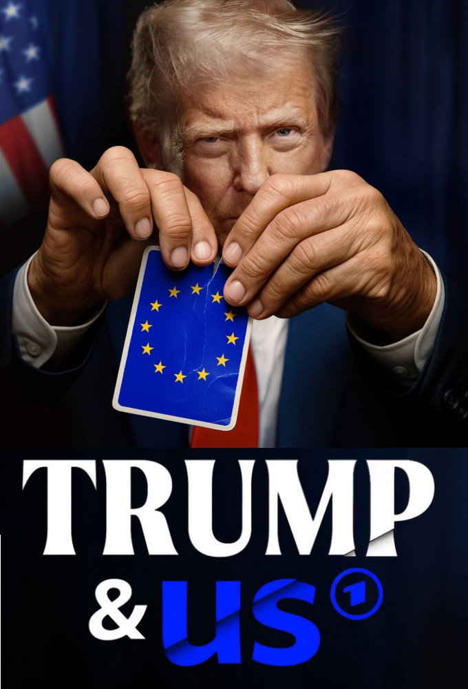 Trump & us – Wie er unsere Welt verändert