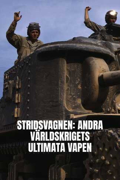 Tanks : l'arme ultime de la Seconde Guerre mondiale