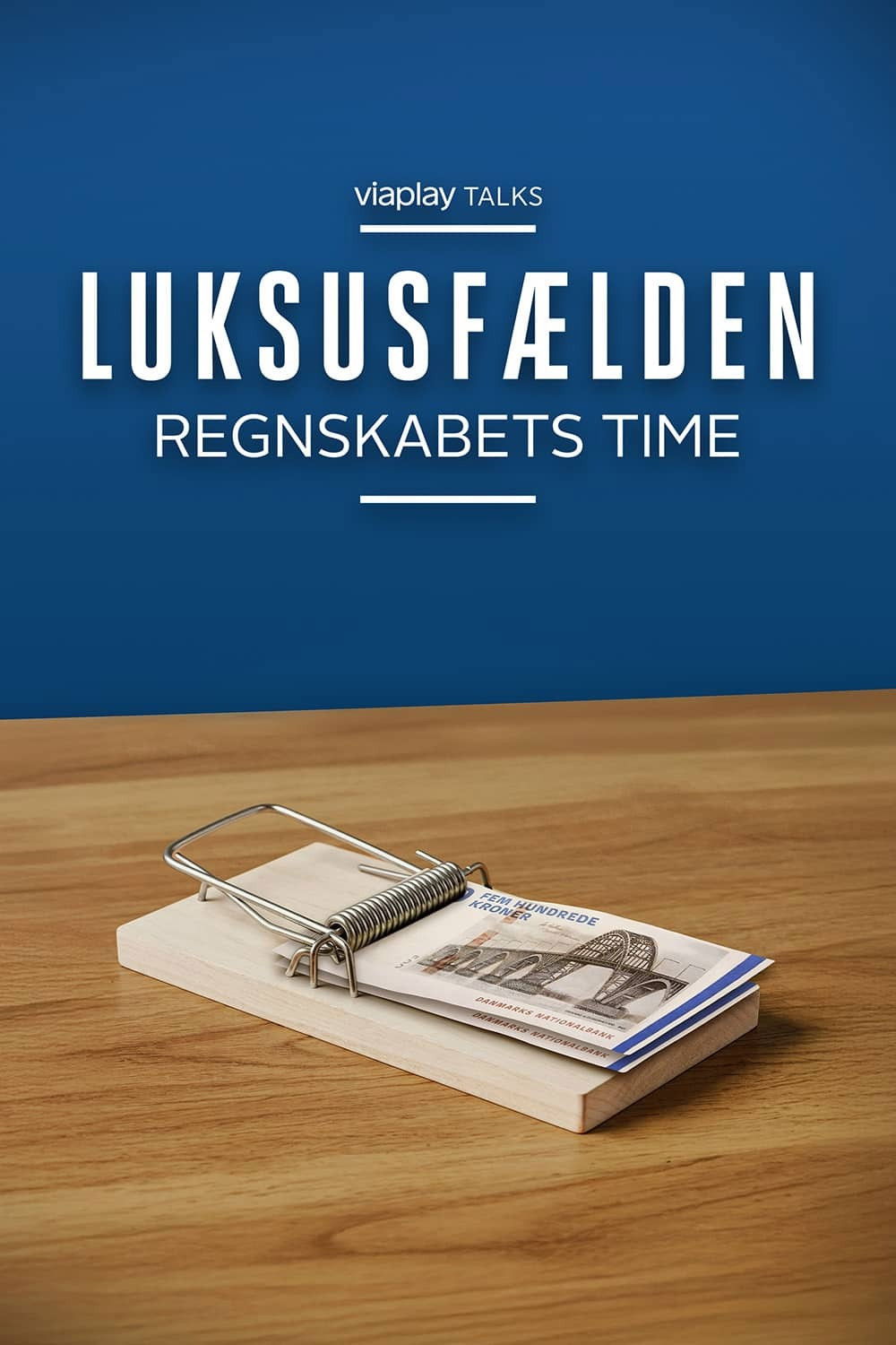 Luksusfælden - regnskabets time