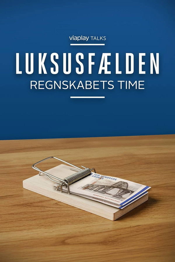 Luksusfælden - regnskabets time