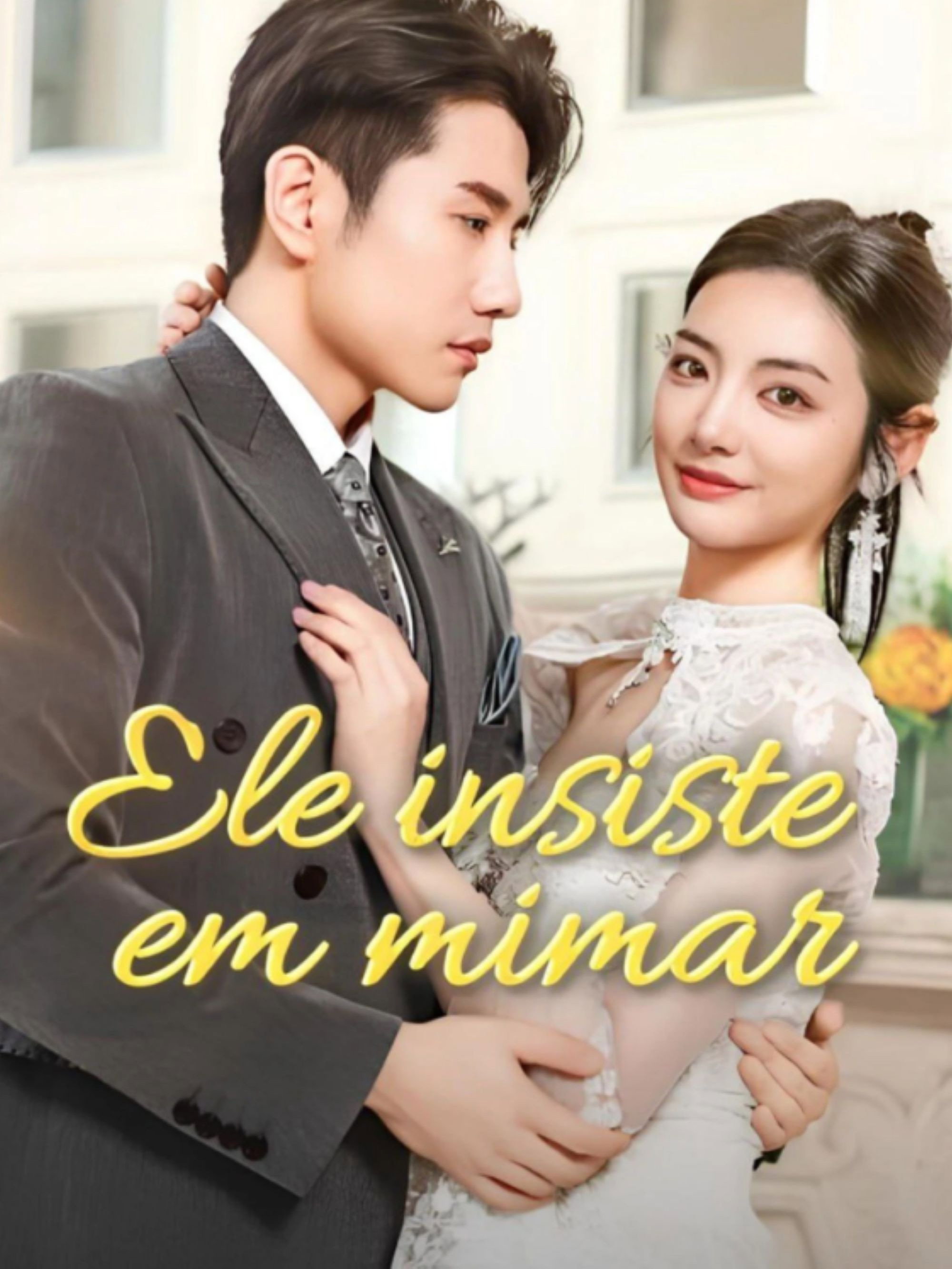 Ele Insiste Em Mim Mimar