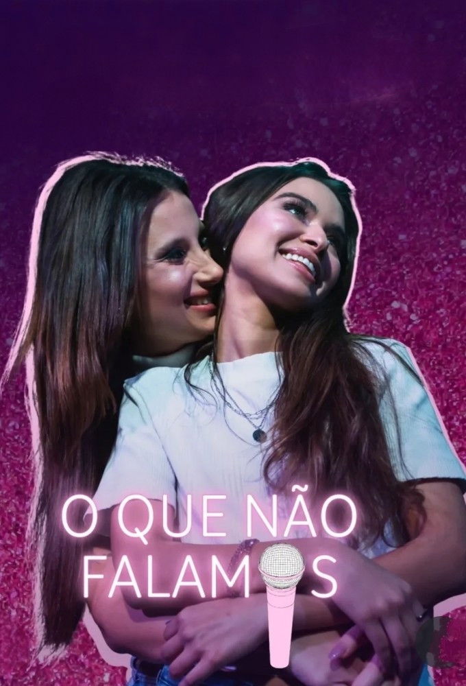 O Que Não Falámos (Websérie)