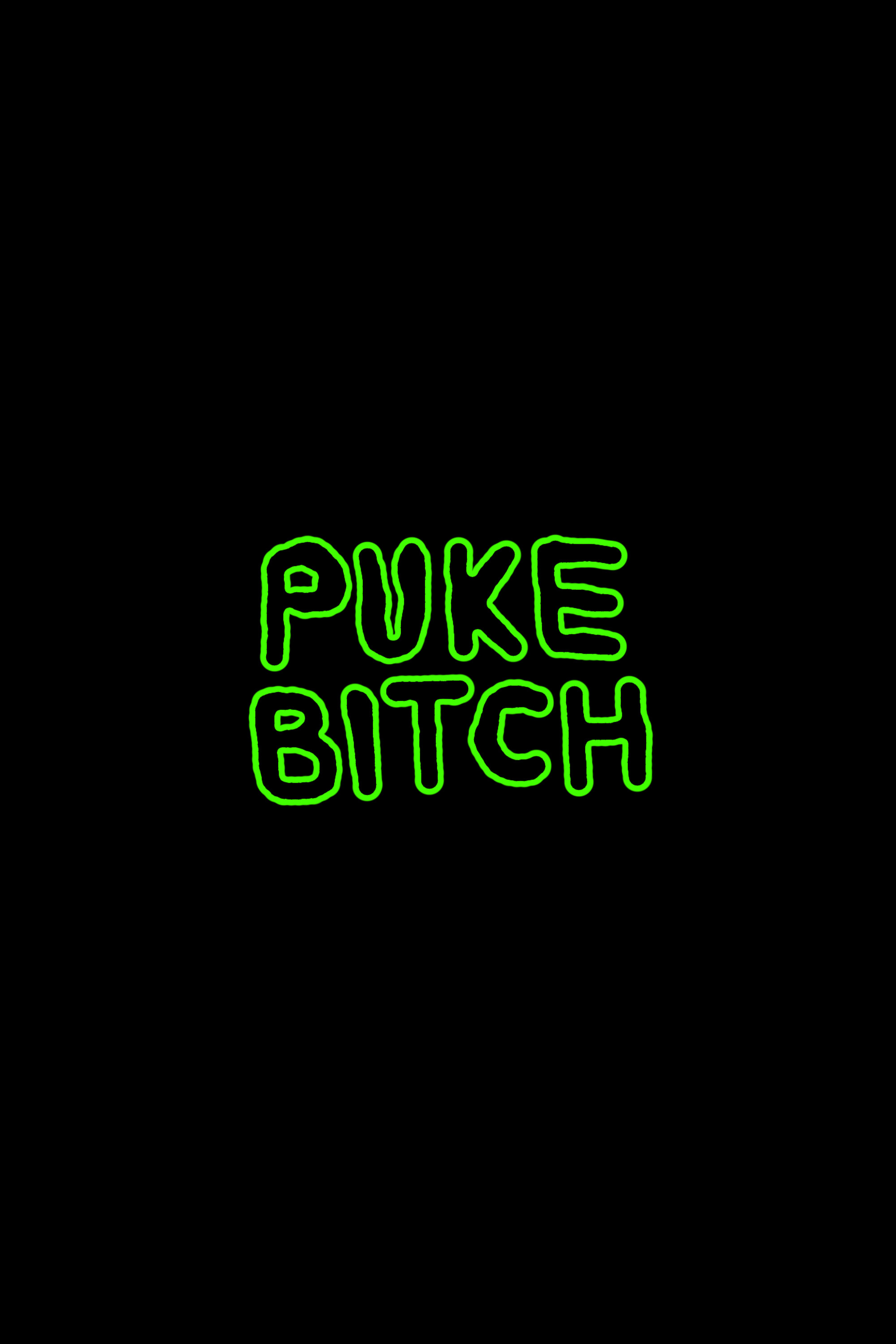 Puke Bitch