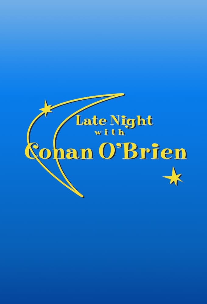 Late Night with Conan O'Brien
