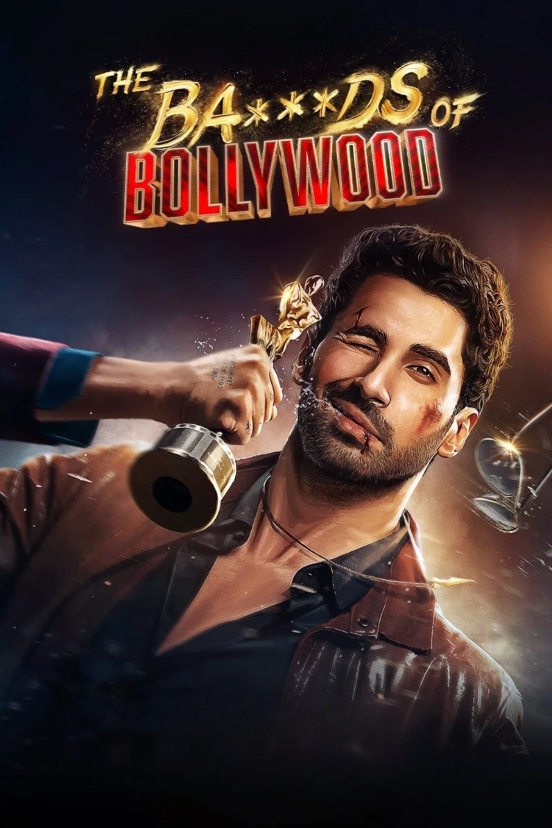 The Ba***ds of Bollywood