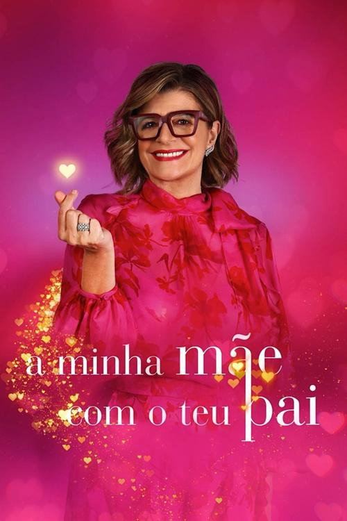 A Minha Mãe com o Teu Pai