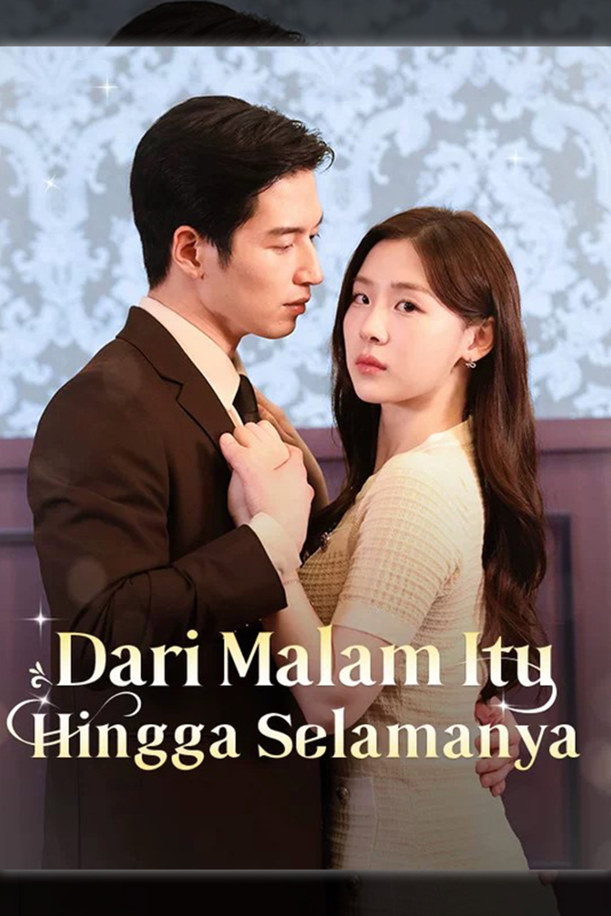 Dari Malam Itu Hingga Selamanya