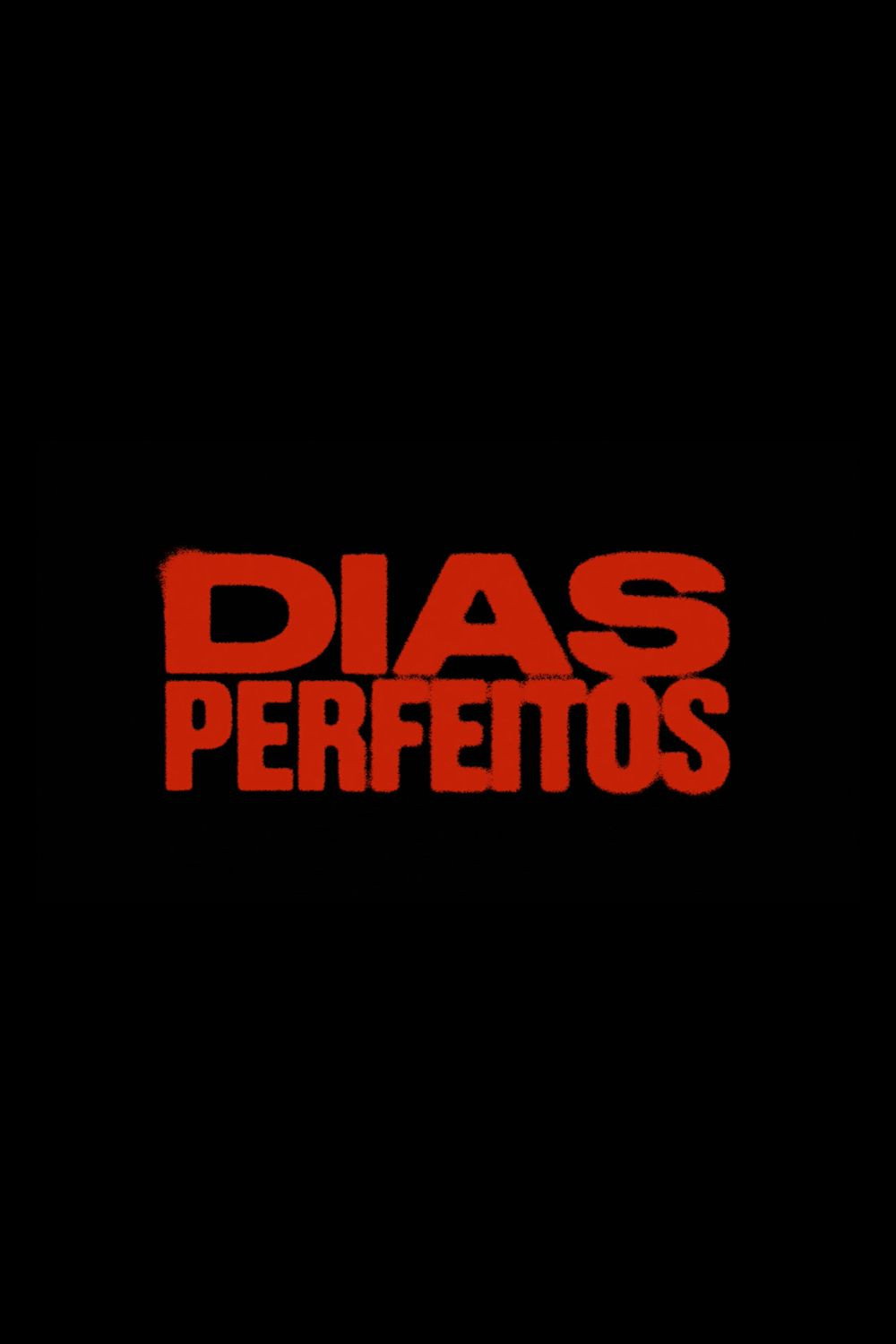 Dias Perfeitos