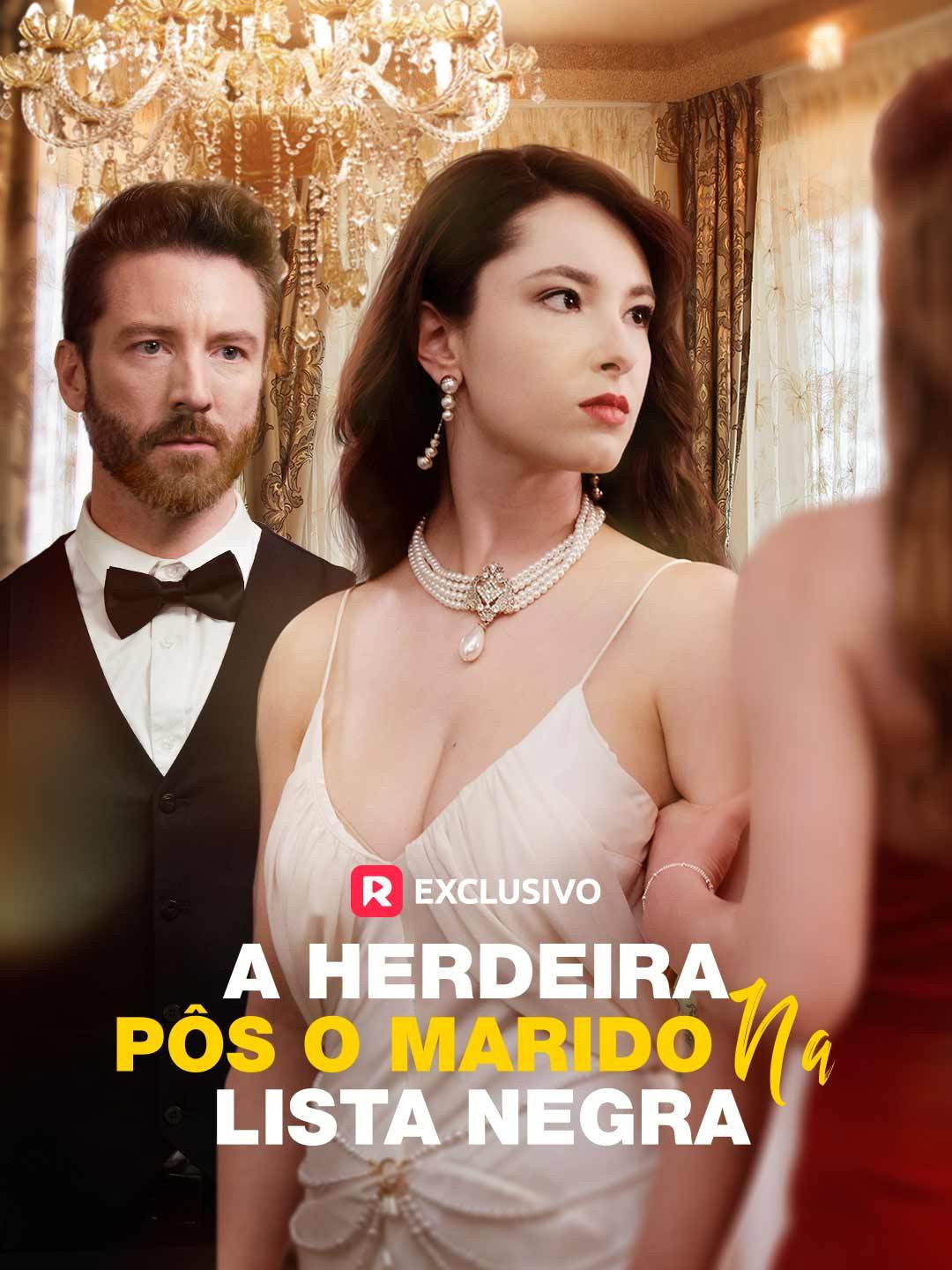 A Herdeira Pos o Marido na Lista Negra