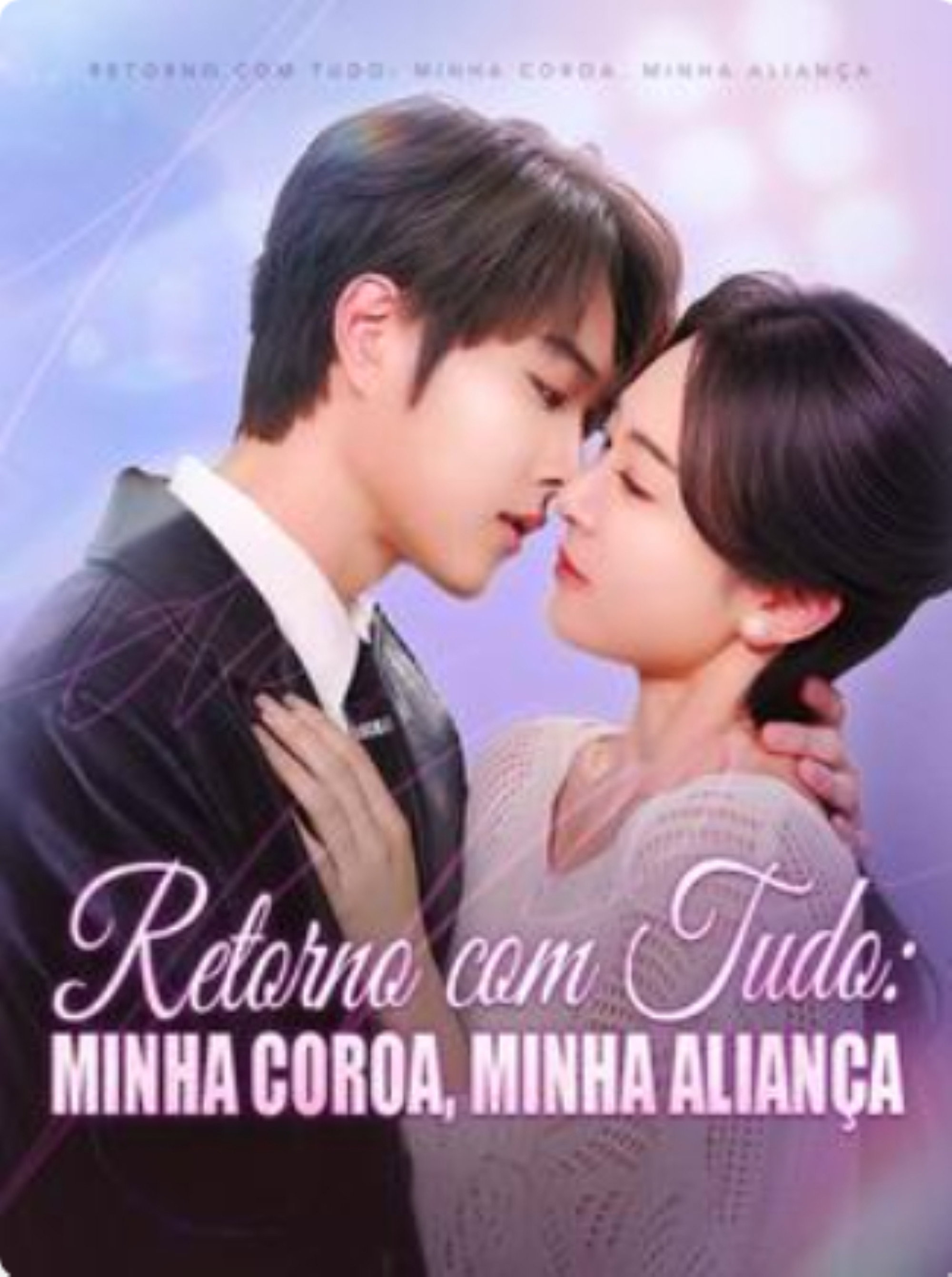 Retorno com Tudo Minha Coroa  Minha Alianca