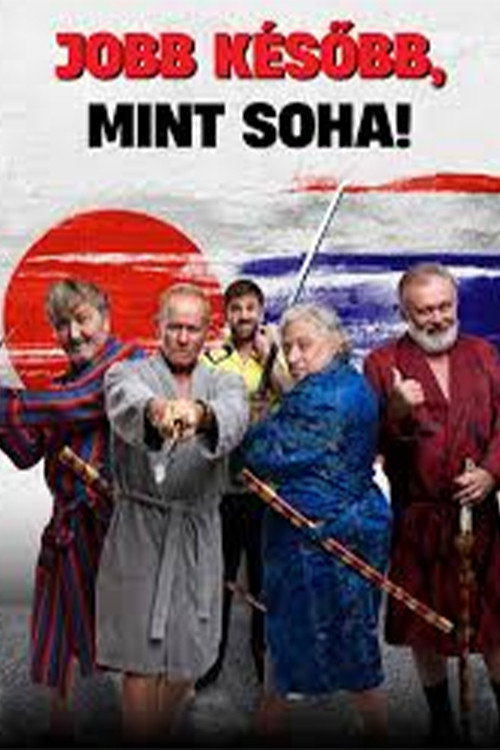 Jobb később, mint soha!