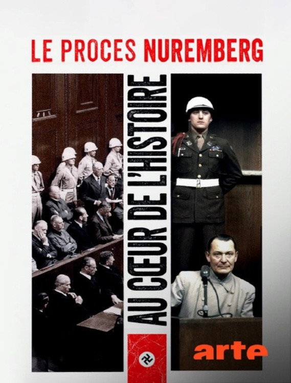 Au coeur de l'histoire : le procès de Nuremberg
