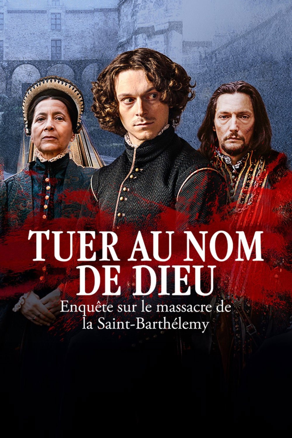 Tuer au nom de Dieu - Enquête sur le massacre de la Saint-Barthélemy