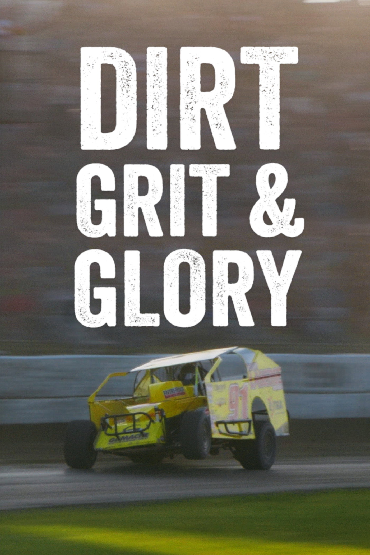 Dirt Grit & Glory