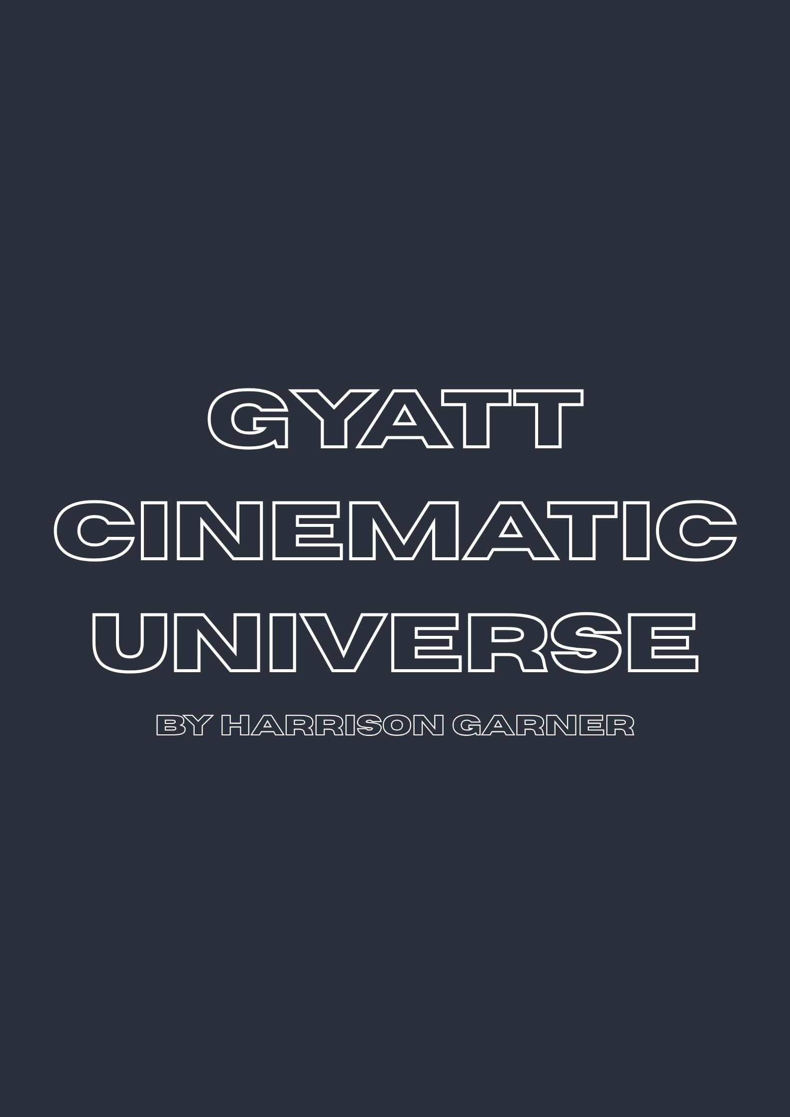The Gyatt Cinematic Universe
