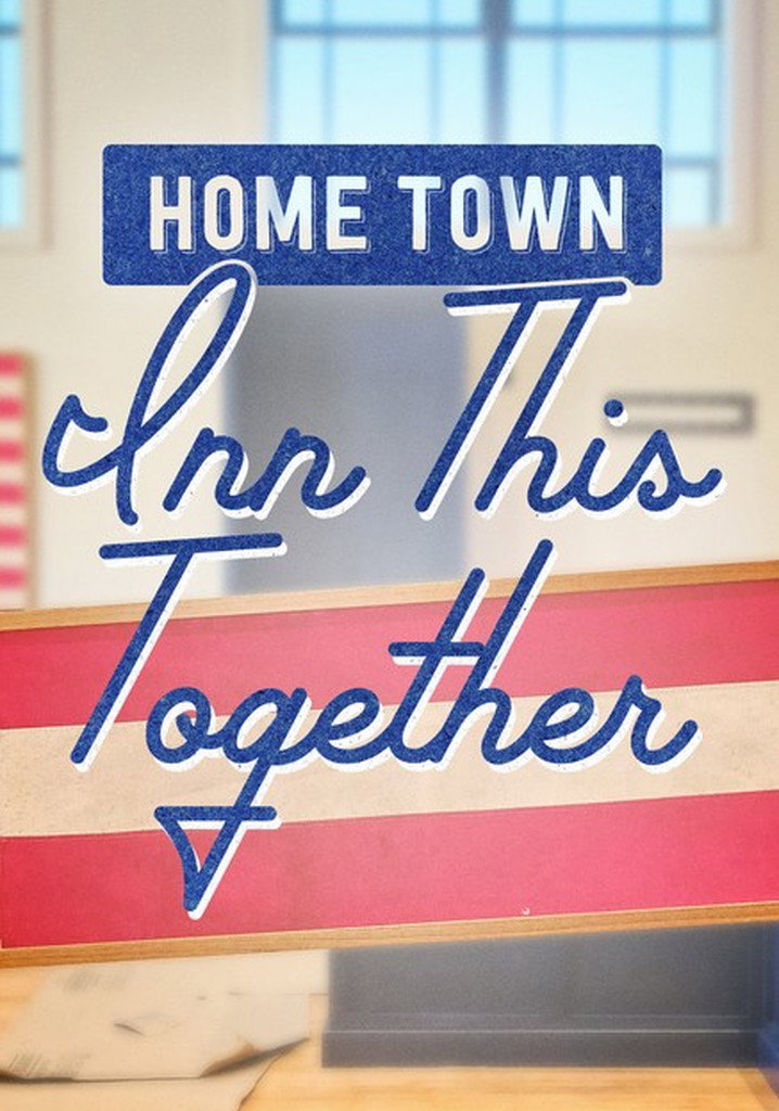 Home Town: Inn This Together