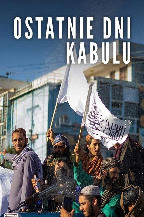 Die letzten Tage von Kabul