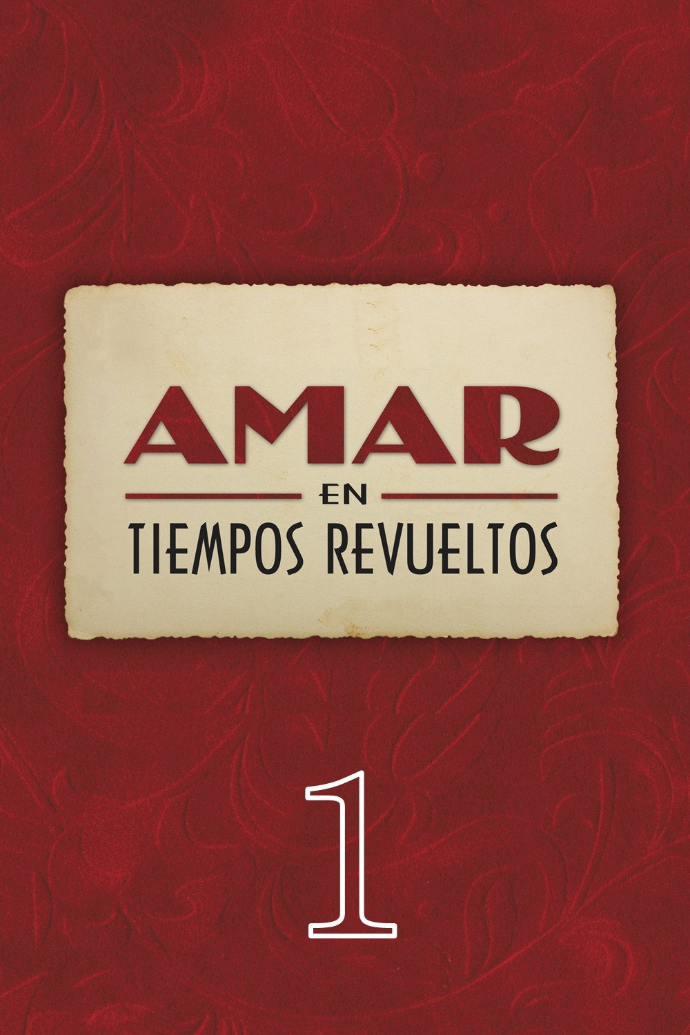 Amar en tiempos revueltos