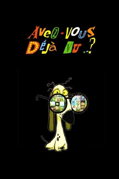 Avez-vous déjà vu..?