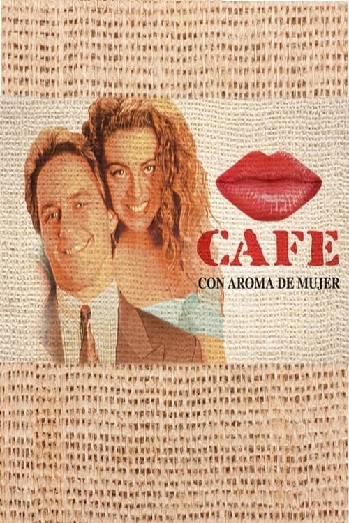 Café con Aroma de Mujer