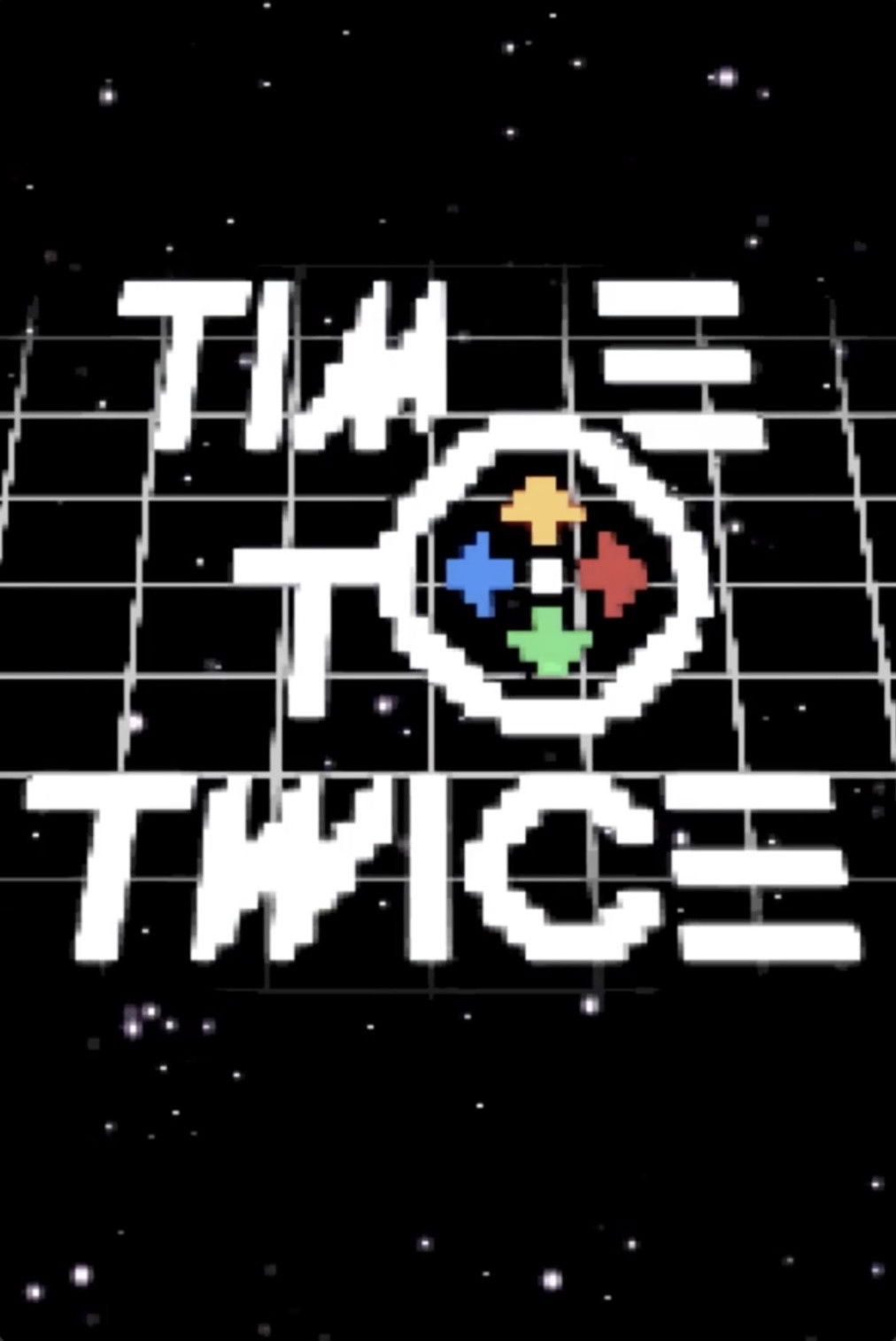 TIME TO TWICE