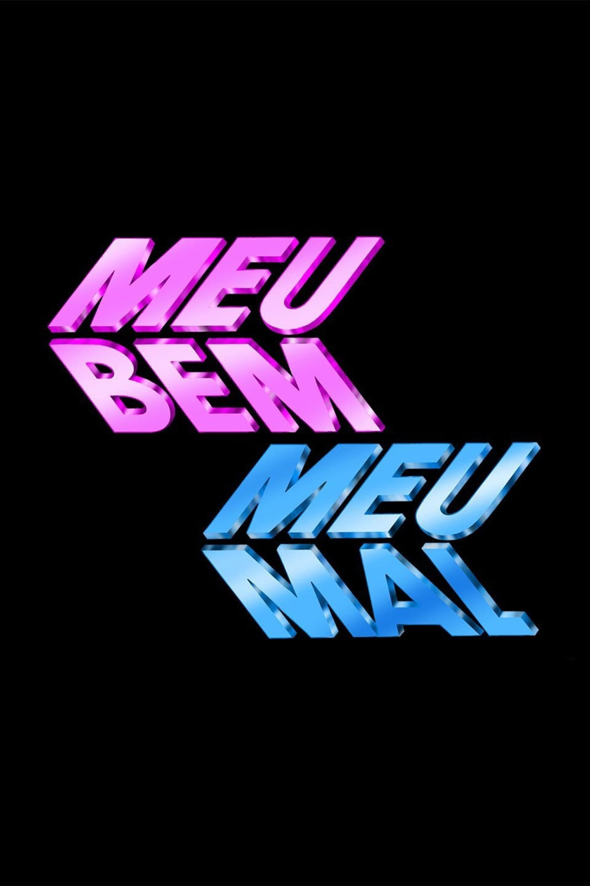 Meu Bem, Meu Mal