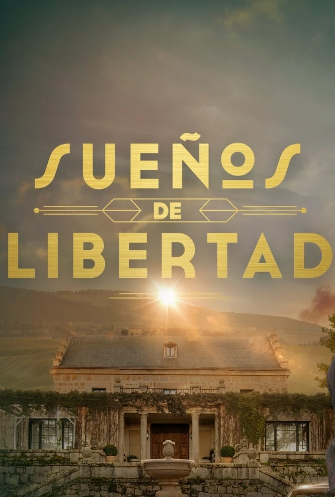 Sueños de libertad