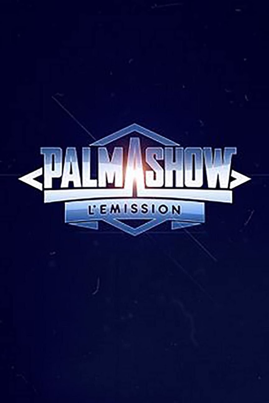 Palmashow L'essentiel