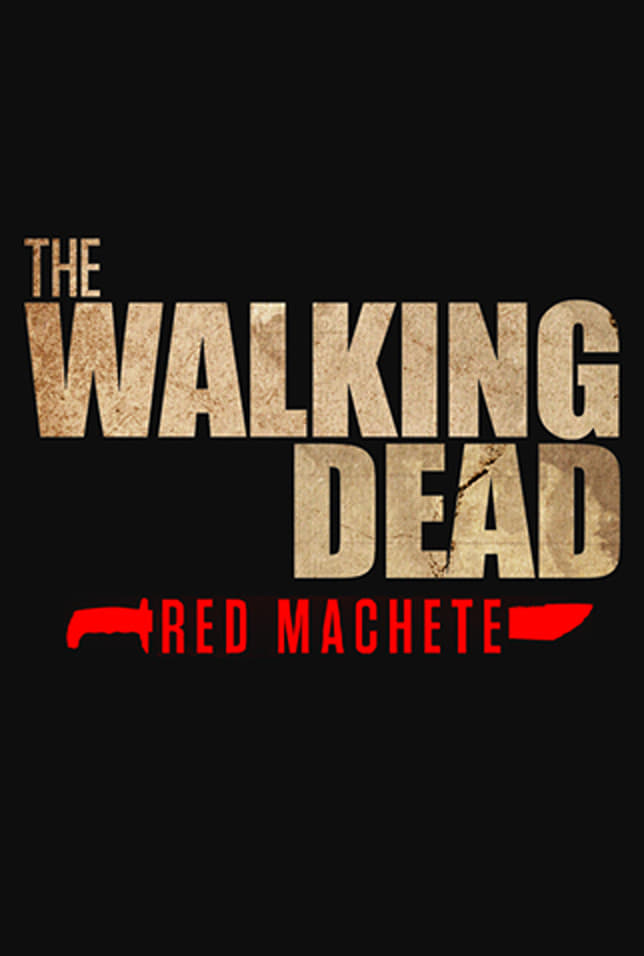 The Walking Dead: Red Machete
